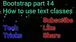 Bootstrap part 14 | How to use text classes | #Textstyle | #webdesign