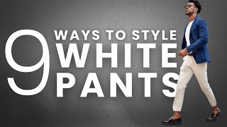 9 Ways to Style White Pants: Outfit Inspiration for Men
