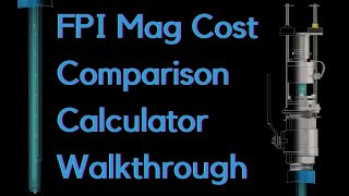 FPI Mag Cost Comparison Calculator Walkthrough