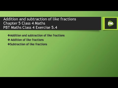 Addition and subtraction of like fractions Chapter 5 Class 4 Maths| PBT Maths Class 4 Exercise 5. 4