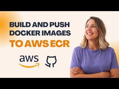 DOCKER | Build and Push Docker Images to AWS ECR with GitHub Actions