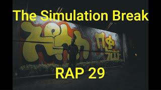 ||  The Simulation Break  ||