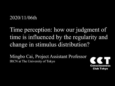 Time perception: how our judgment of time is influenced by the regularity and .... by  Mingbo Cai