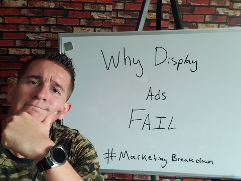 Why Google Display Ads Fail | Marketing Breakdown