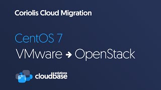 [Coriolis] CentOS 7 migration from VMware to OpenStack