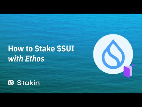 How to Stake $SUI with Ethos Wallet