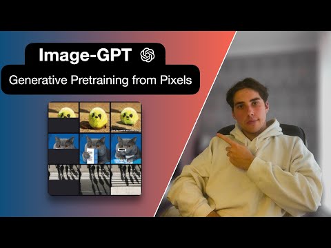 (Image-GPT) Generative Pretraining from Pixels | Paper Explained + Colab Notebook