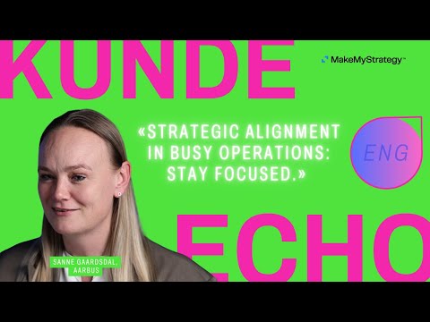 Strategic Alignment in Busy Operations: Stay Focused | kunde:echo Aarbus