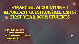 FINANCIAL ACCOUNTING - BCOM BCOMCS FIRST YEAR- IMPORTANT QUESTIONS