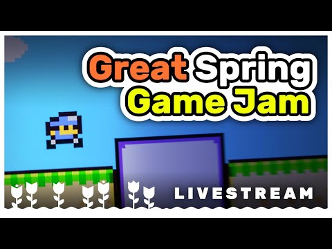 🔴 Let's Play Your Games: Great Spring Jam - Part 2