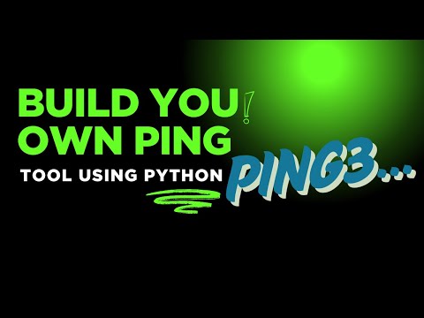 BUILDING YOUR OWN CUSTOM PING TOOL WITH PYTHON