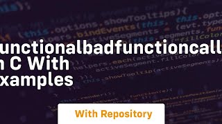 functionalbadfunctioncall in c with examples