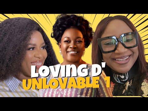 LOVING THE UNLOVABLE 1
