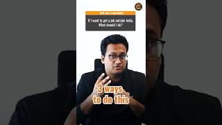 3 WAYS TO GET A JOB OUTSIDE INDIA #codingninjas #coding #jobs