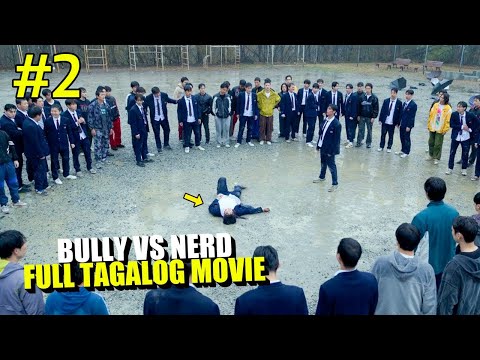 Bumilib Ang Mga Bully Sa Nerd Nang Labanan Niya Ang Big Boss | Full Tagalog Movie Season 2 Action