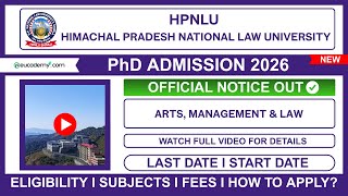HPNLU PhD Admission 2026-27 Notification | Eligibility, Dates, Subjects, Seats & Fees, How to Apply?