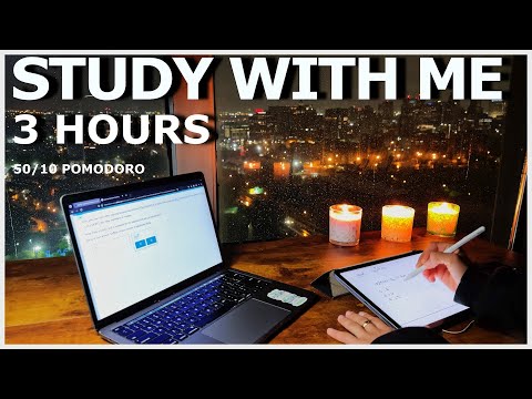 ⏰ 3H Study With Me | Cozy Night City View 🌃 | Pomodoro 50/10