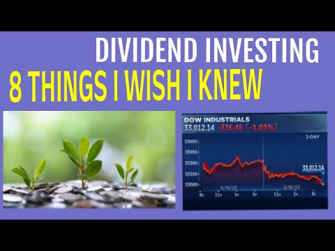 8 Things I Wish I knew Before I Started Dividend Investing