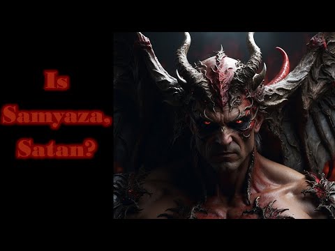 Samyaza: The Devil You Didn't Know