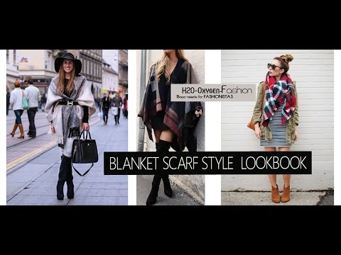Blanket Scarf Style - Different Ways to Tie LOOKBOOK Fall/Winter