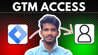 How to Give Google Tag Manager Access - Easy & Quick Guide