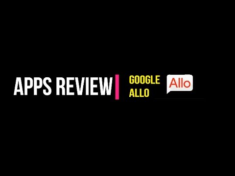 Google Allo App Review
