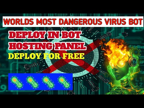 Deploy For Free In Bot Hosting Panel, Worlds Most Dangerous WhatsApp Virus Bot