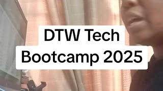 DTW Tech Bootcamp 2025