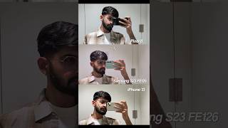 Iphone 13 VS Samsung S23 FE VS Pixel 8  videography⚡️ #iphone #samsung #pixel
