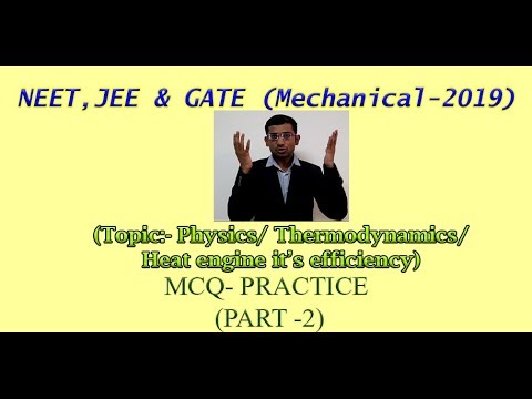 Topic: MCQ FROM  physics/ Thermodynamics/ Heat engine & it's efficiency  GATE/ NEET/ JEE (PART 2)