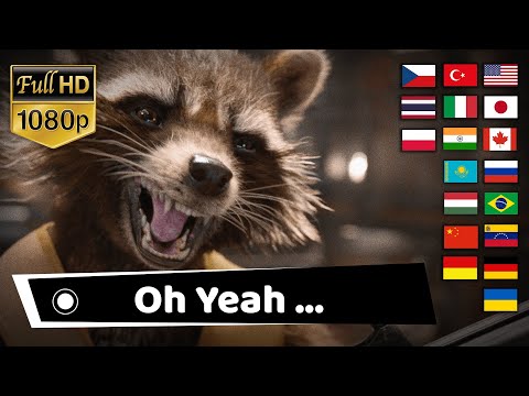 "OH YEAH" in Different Languages, Rocket Raccoon Multilanguage