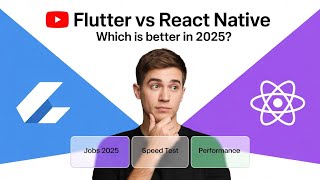 Flutter vs React Native in 2025 – Which One Should You Learn?  | Performance, Jobs & UI in 2025