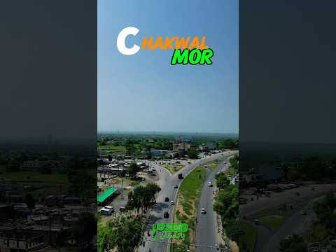 Chakwal mor famous place