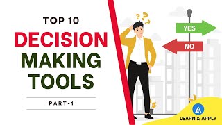 Top 10 Decision-Making Tools You MUST Know - PART 1