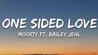 Moorty - One Sided Love (Lyrics) feat. Bailey Jehl [7clouds Release]