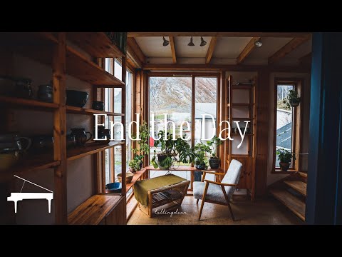 Relaxing Piano Music to End the Day