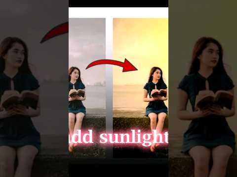 how to add sunlight #shorts #viral #photography #photoediting #photoshop #ytshorts #ytshort