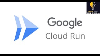 Cloud Run  | Application on cloud | GCP Tutorial | Google cloud training | BRAIN TECH