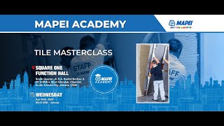 MAPEI ACADEMY - TILE MASTERCLASS