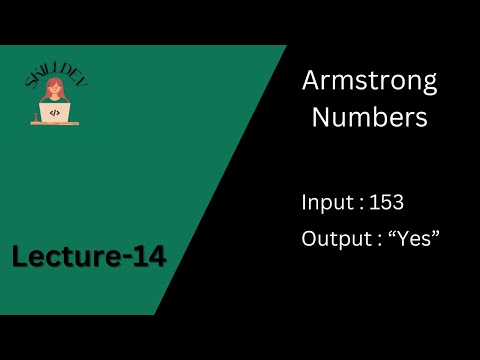 Lecture - 14: Armstrong Numbers | Beginning of New Algorithmic Adventures | DSA for Beginners