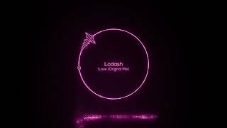 Lodash - !Love (Original Mix)