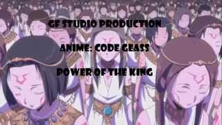 Code Geass [AMV] -  Power Of The King