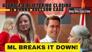 Mentour Lawyer Breaks Down Georgia's Closing Arguments - Donna Adelson Trial