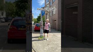 Dutch street fight 🤬 #conflict #dutchies #expatlife #overthetop