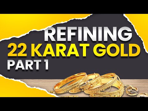 High Karat Gold - Refining Process & Melting.   Pt. 1