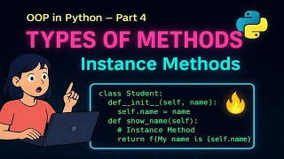 Python OOP Part 4 | Types of Methods Explained with Instance Methods 🔥