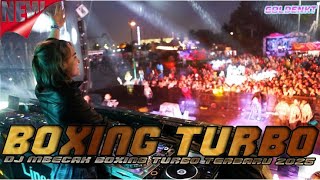 AWAS KETINGGIAN !!! MBECAK BOXING TURBO TERBARU 2025 HEPPY PARTY