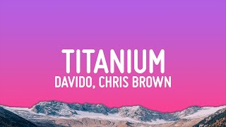 Davido - Titanium (Lyrics) ft. Chris Brown