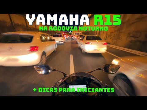 R15 - Trânsito urbano em rodovia a noite e dicas para iniciantes #r15 #r15v3