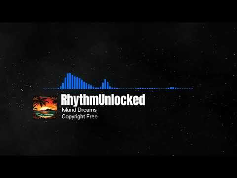 Tropical Chill Vibes by RhythmUnlocked [Copyright Free] - Island Dreams